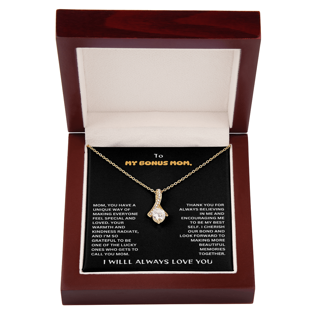 To My Bonus Mom- I Love You